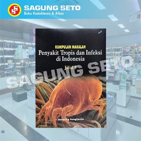 KUMPULAN MAKALAH PENYAKIT TROPIS DAN INFEKSI DI INDONESIA JILID 3