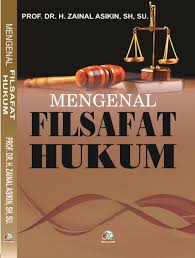 Mengenal Filsafat Hukum