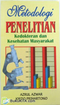 Metodologi penelitian kedokteran dan kesehatan masyarakat