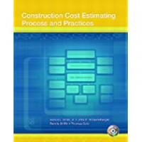 CONSTRUCTION COST ESTIMATING PROCESS AND PRACTICES