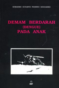 DEMAM BERDARAH (DENGUE) PADA ANAK