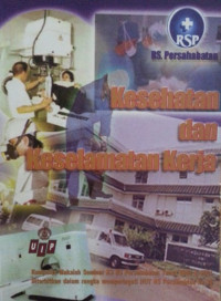 KESEHATAN DAN KESELAMATAN KERJA