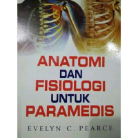 ANATOMI DAN FISIOLOGI UNTUK PARAMEDIS