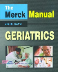 THE MERCK MANUAL GERIATRICS JILID SATU