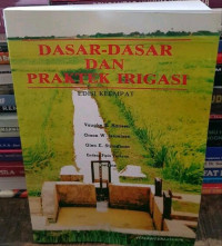 DASAR-DASAR DAN PRAKTEK IRIGASI