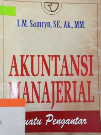 Akuntansi Manajerial : Suatu Pengantar