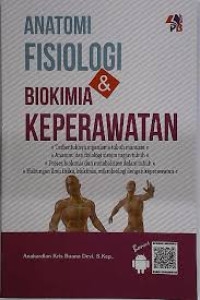 Anatomi Fisiologi Dan  Biokimia Keperawatan