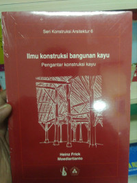 ILMU KONSTRUKSI BANGUNAN KAYU