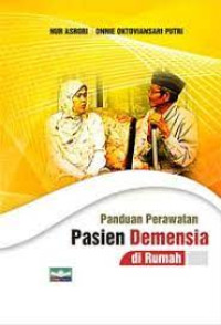 PANDUAN PERAWATAN PASIEN DEMENSIA DI RUMAH