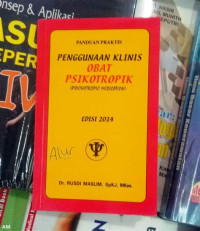 panduan Praktis, Penggunaan Klinis Obat Psikotropik