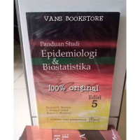 Panduan studi epidemiologi & biostatistika ed. 5