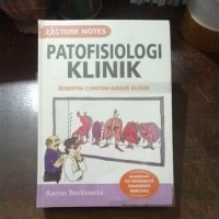 Patofisiologi Klinik : disertai contoh kasus klinik