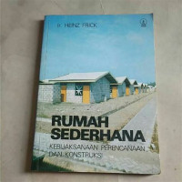 RUMAH SEDERHANA : KEBIJAKSANAAN PERENCANAAN DAN KONSTRUKSI