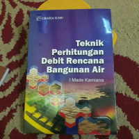 TEKNIK PERHITUNGAN DEBIT RENCANA BANGUNAN AIR