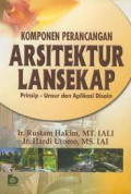 KOMPONEN PERANCANGAN ARSITEKTUR LANSEKAP : PRINSIP-UNSUR DAN APLIKASI DISAIN