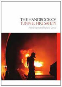 THE HANDBOOK OF TUNNEL FIRE SAFETY