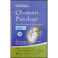 OBSTETRI PATOLOGI : ILMU KESEHATAN REPRODUKSI