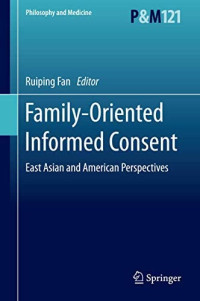 Family-oriented informed consent : East Asian and American