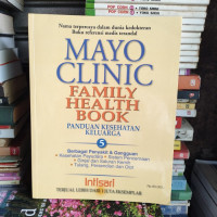 MAYO CLINIC FAMILY HEALTH BOOK PANDUAN KESEHATAN KELUARGA